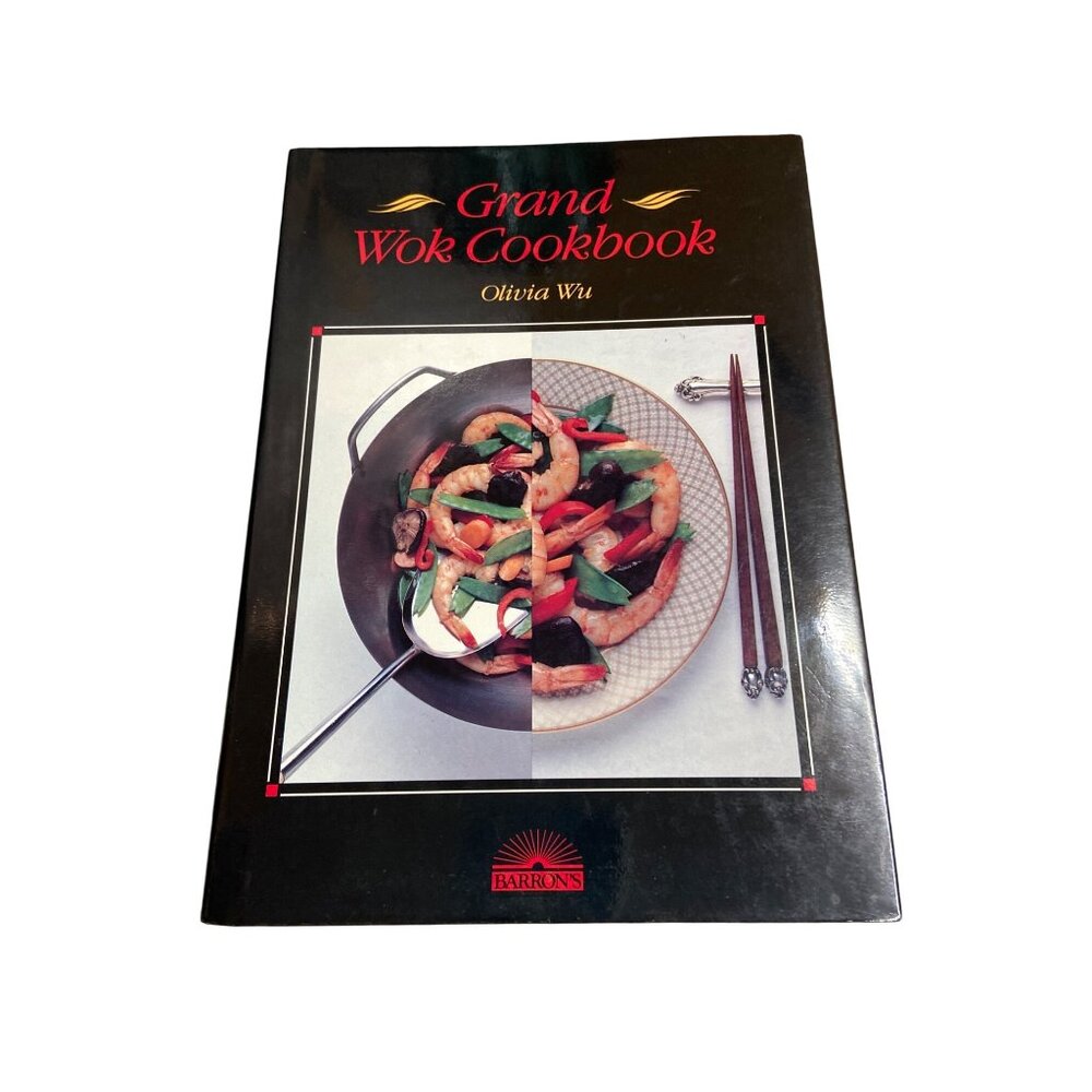 Grand Wok Cookbook By Olivia Wu Hardcover 1984 Asian Stir Fry Chinese Cooking